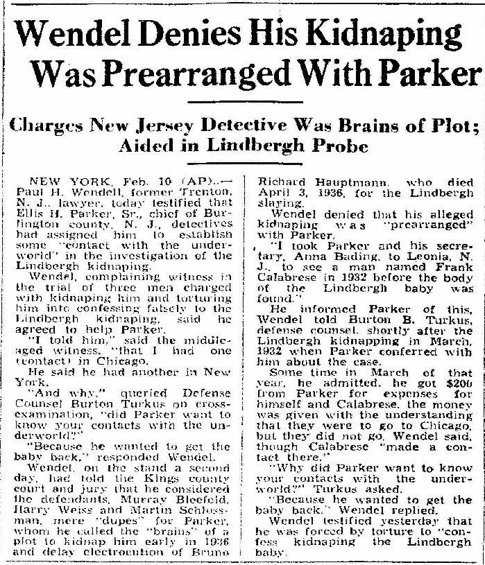 Wendel may have been mentally ill and some peoplethought Hauptmann